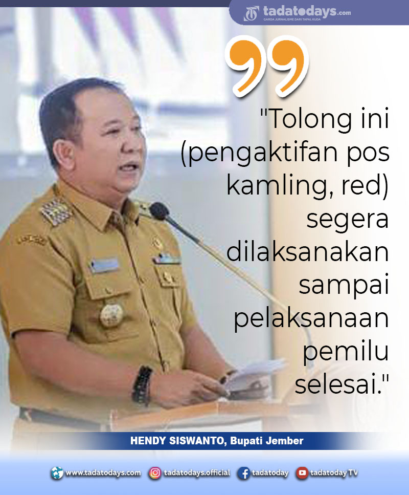 Kondusifitas Pemilu, Bupati Jember Instruksikan Camat dan Kades Aktifkan Pos Kamling