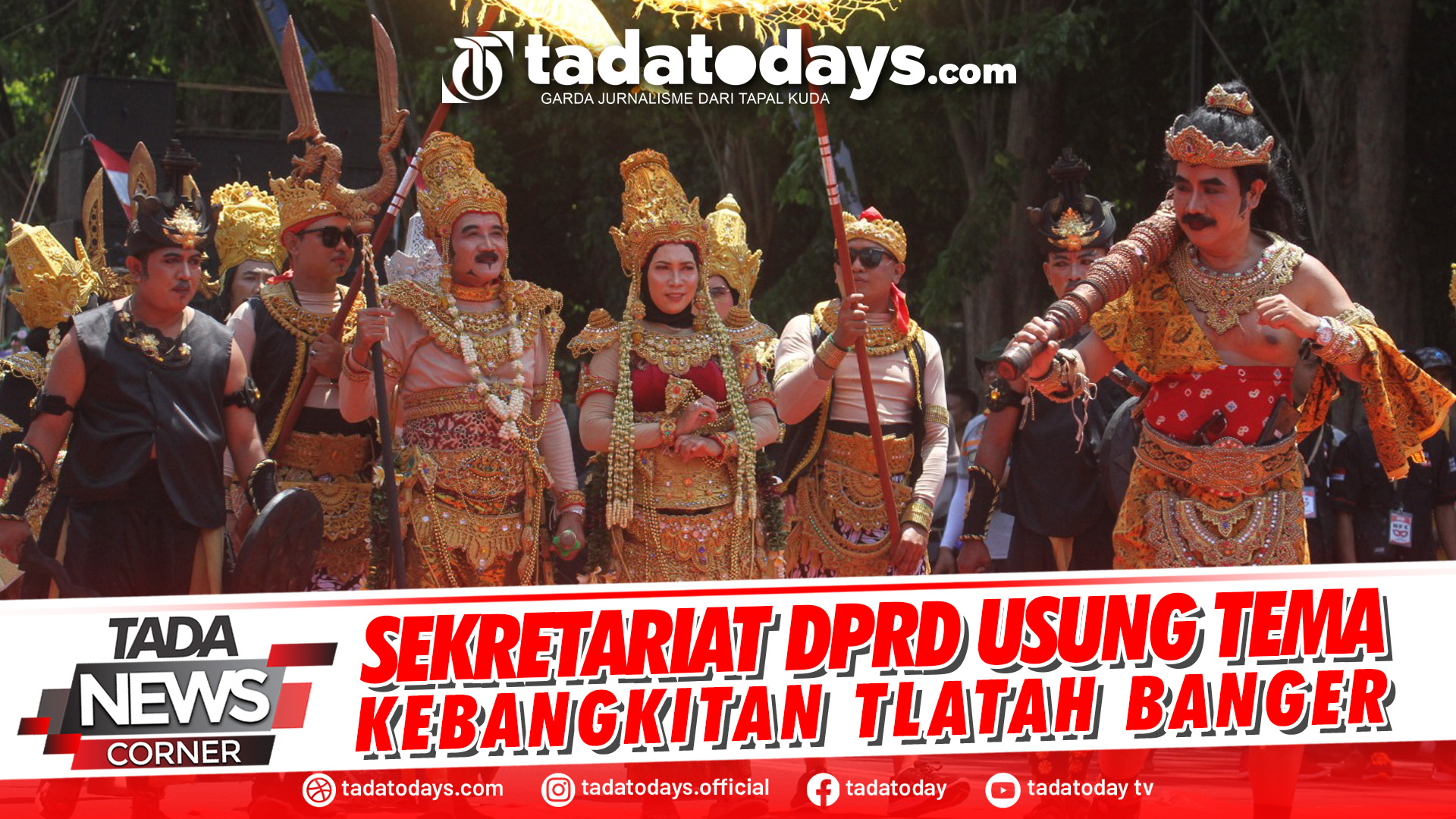 SEKRETARIAT DPRD USUNG TEMA KEBANGKITAN TLATAH BANGER