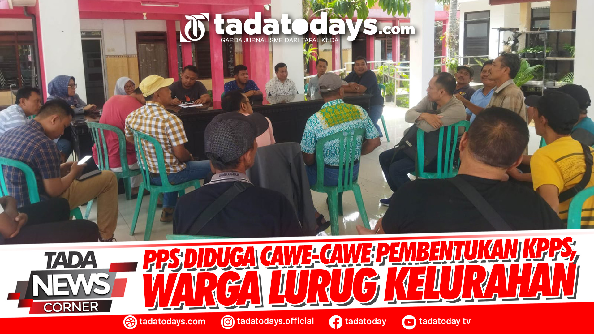 PPS DIDUGA CAWE-CAWE PEMBENTUKAN KPPS, WARGA LURUG KELURAHAN