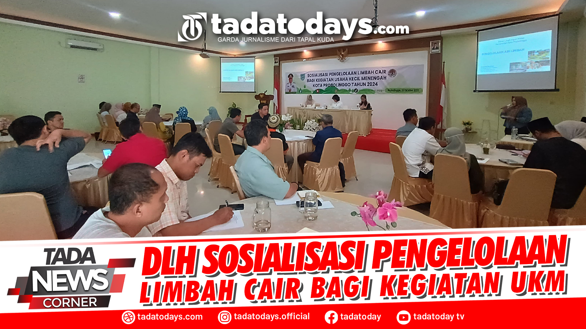 DLH SOSIALISASI PENGELOLAAN LIMBAH CAIR BAGI KEGIATAN UKM