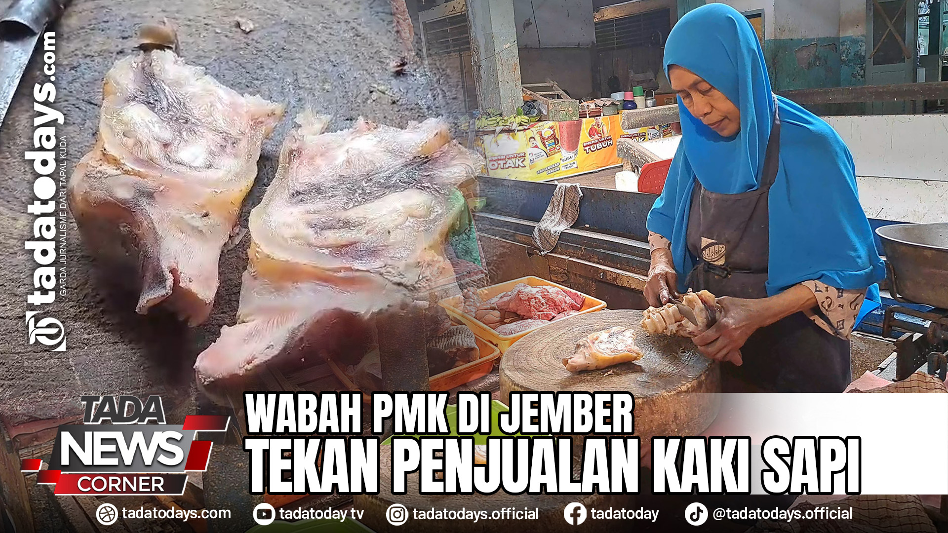 WABAH PMK DI JEMBER TEKAN PENJUALAN KAKI SAPI