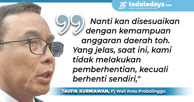 Pemkot Probolinggo Pastikan Tidak Ada Pemberhentian Tenaga Honorer