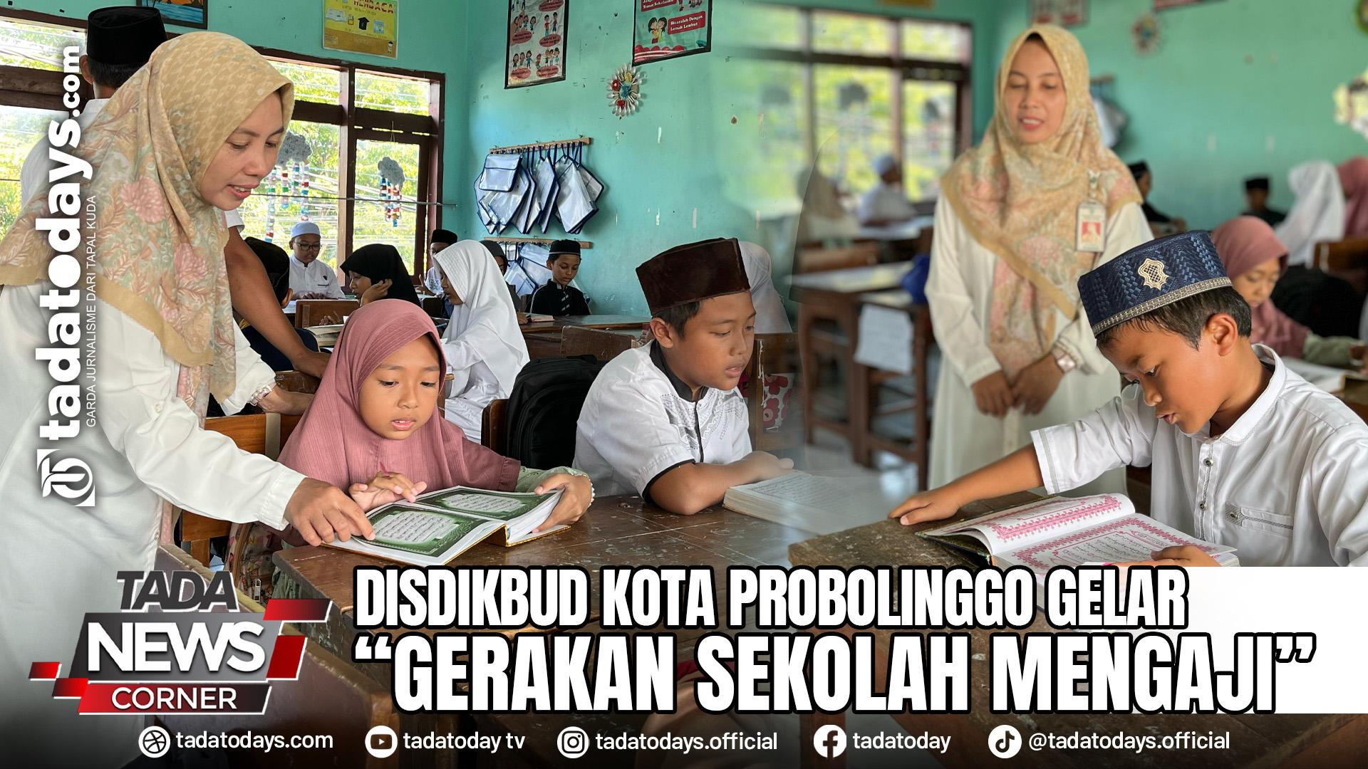 DISDIKBUD KOTA PROBOLINGGO GELAR “GERAKAN SEKOLAH MENGAJI”