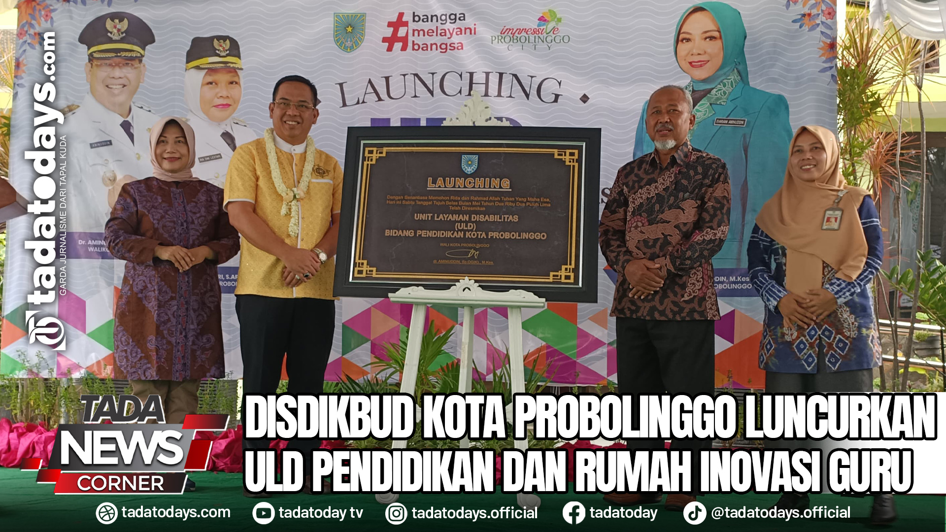 DISDIKBUD KOTA PROBOLINGGO LUNCURKAN ULD PENDIDIKAN DAN RUMAH INOVASI GURU