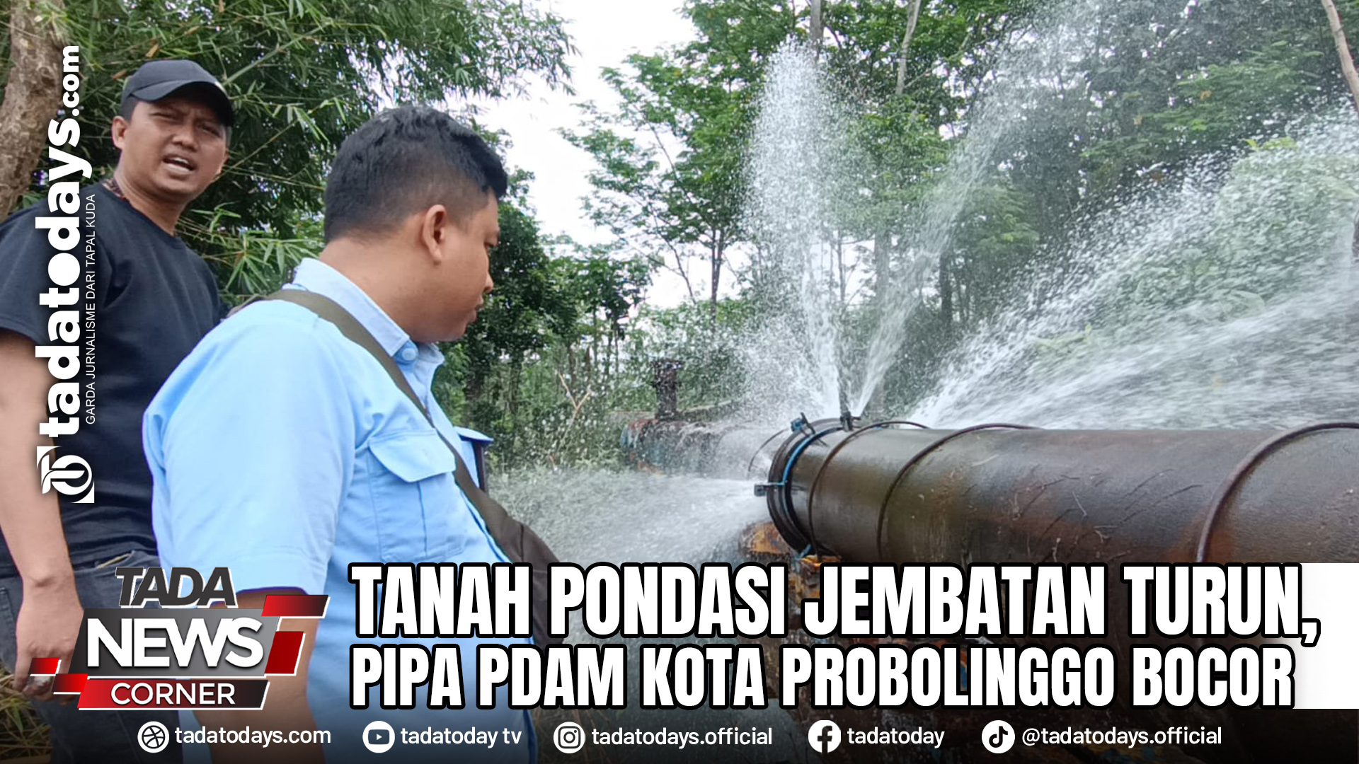 TANAH PONDASI JEMBATAN TURUN, PIPA PDAM KOTA PROBOLINGGO BOCOR