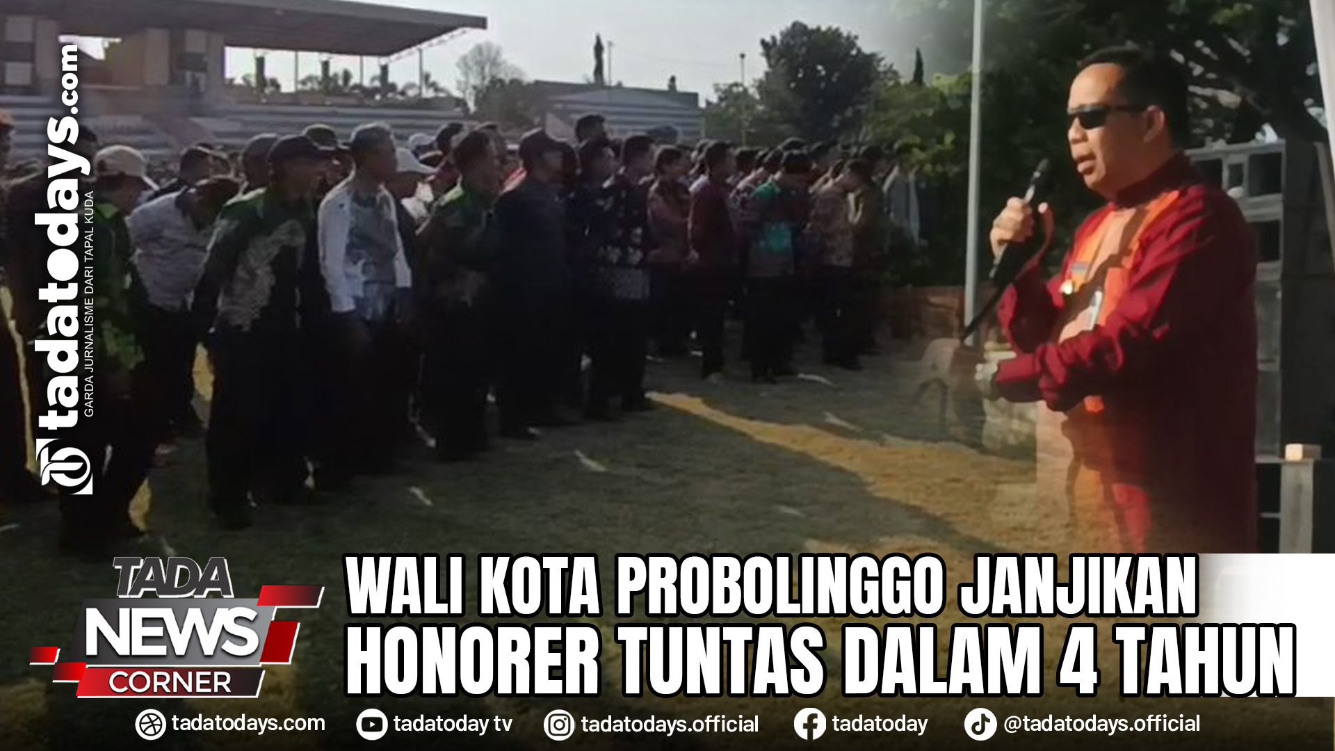 WALI KOTA PROBOLINGGO JANJIKAN HONORER TUNTAS DALAM 4 TAHUN