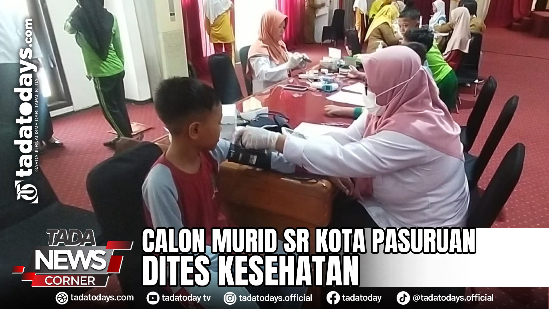 CALON MURID SR KOTA PASURUAN DITES KESEHATAN