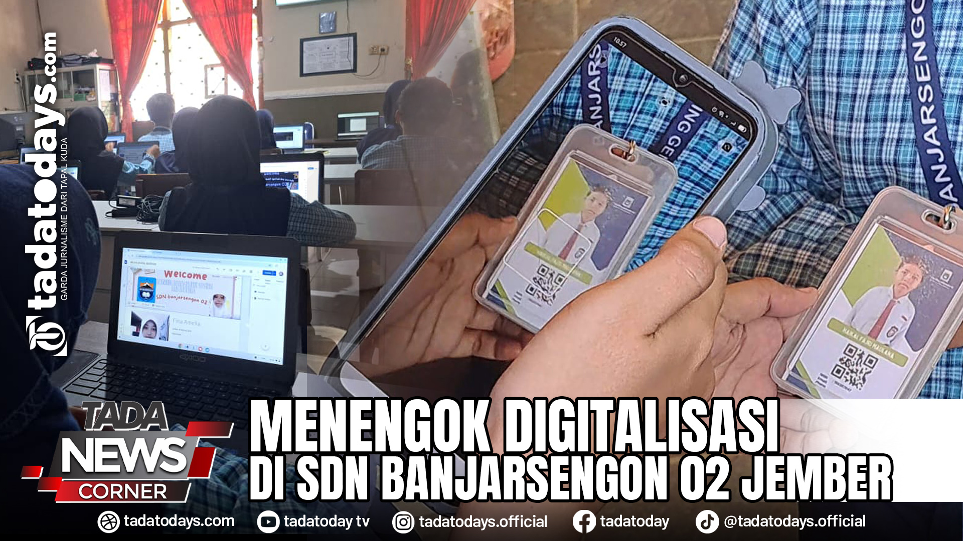 MENENGOK DIGITALISASI DI SDN BANJARSENGON 02 JEMBER