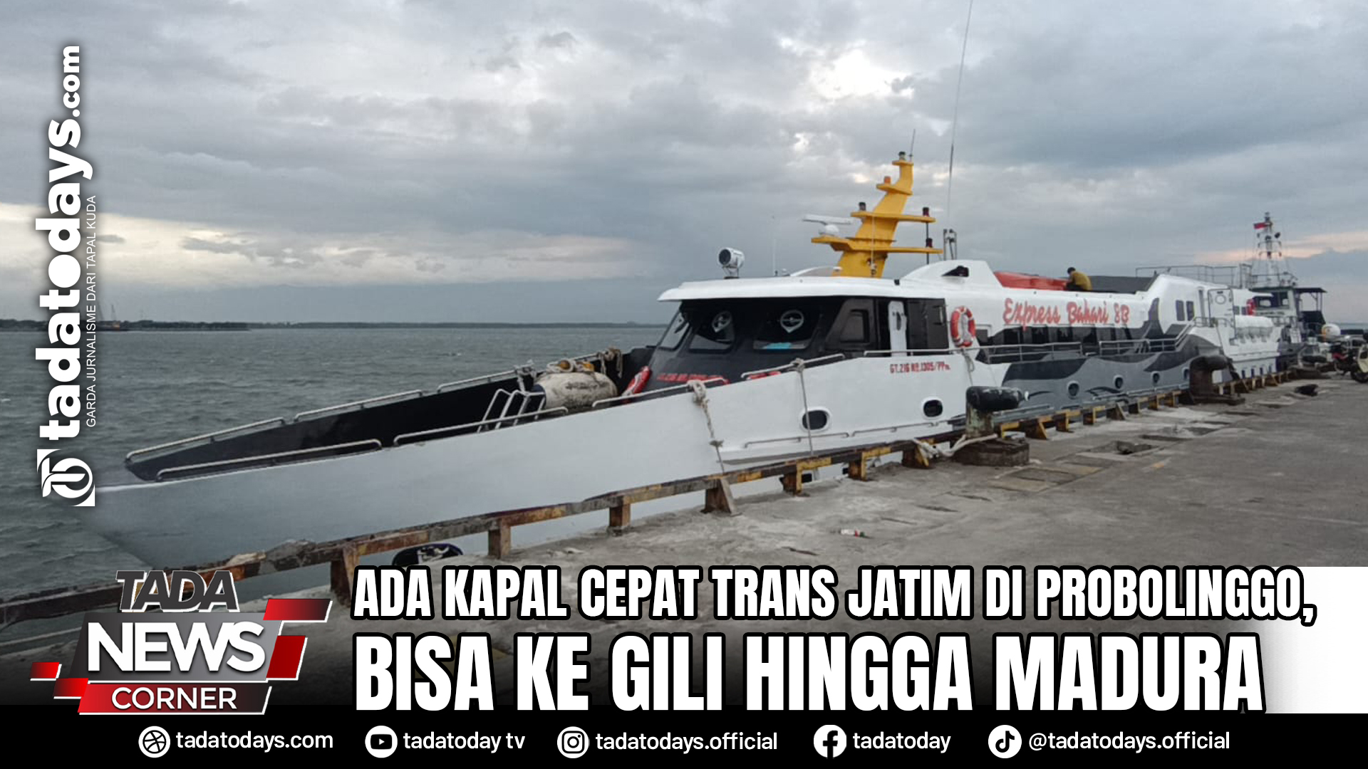 ADA KAPAL CEPAT TRANS JATIM DI PROBOLINGGO, BISA KE GILI HINGGA MADURA
