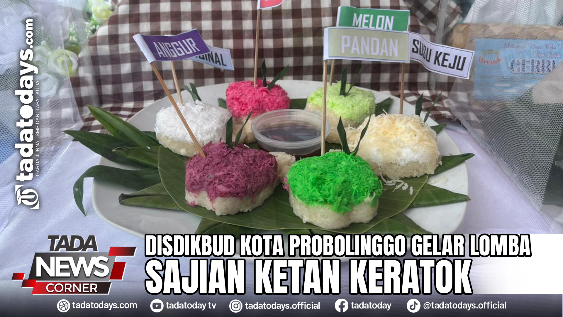 DISDIKBUD KOTA PROBOLINGGO GELAR LOMBA SAJIAN KETAN KERATOK