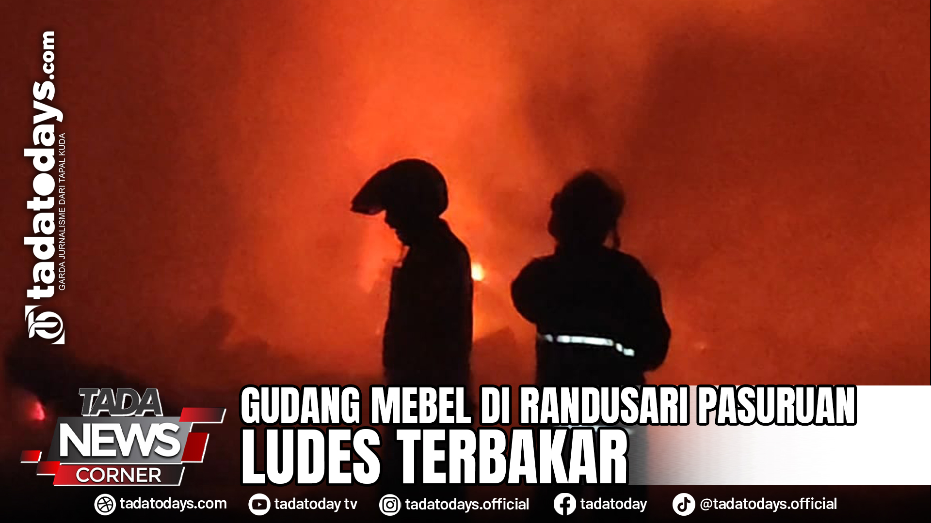 GUDANG MEBEL DI RANDUSARI KOTA PASURUAN LUDES TERBAKAR