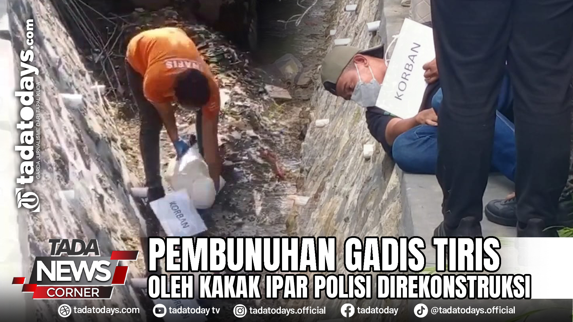 PEMBUNUHAN GADIS TIRIS OLEH KAKAK IPAR POLISI DIREKONSTRUKSI