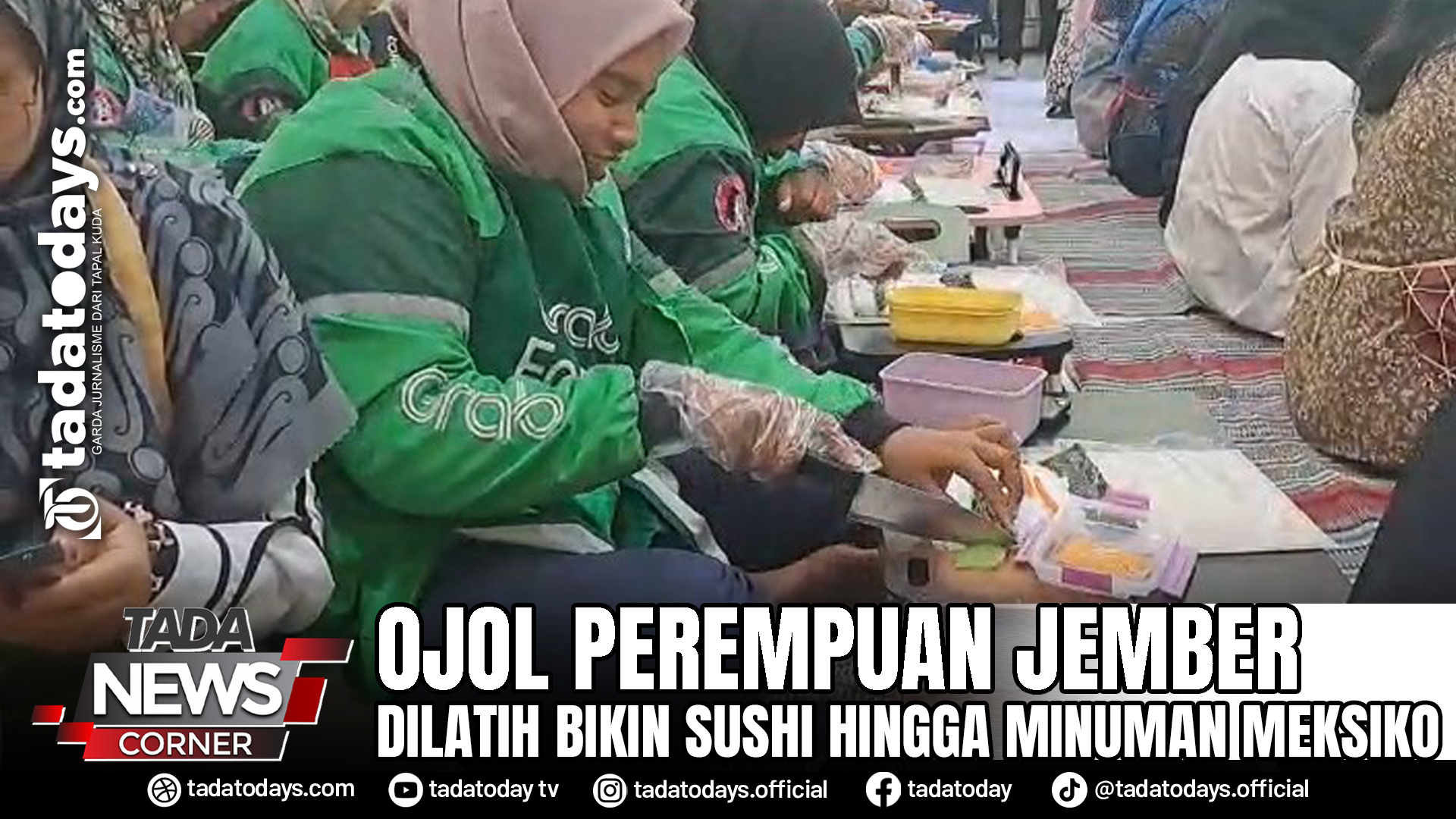 OJOL PEREMPUAN JEMBER DILATIH BIKIN SUSHI HINGGA MINUMAN MEKSIKO